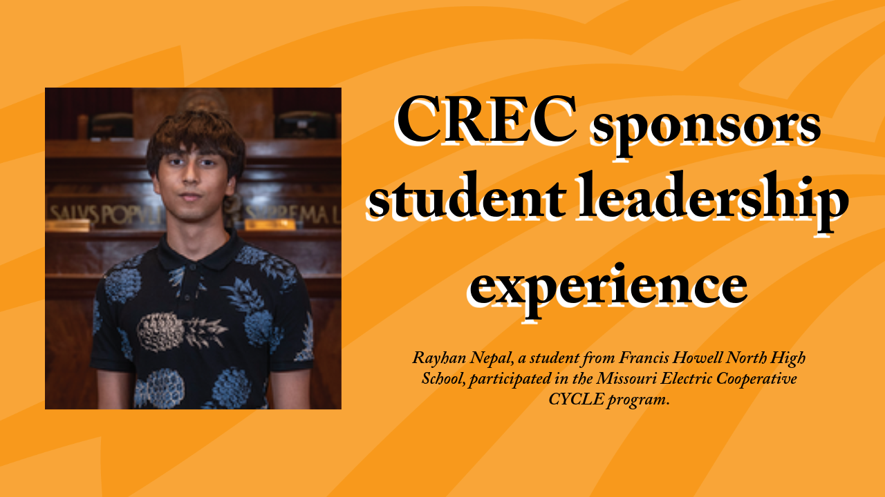Rayan Nepal, a student from Francis Howell North High School, traveled to Jefferson City July 14-17 to attend the Cooperative Youth Conference and Leadership Experience (CYCLE) program.